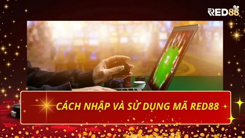 Cách nhập và sử dụng Promocode Red88